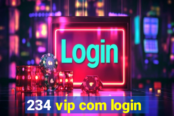 234 vip com login